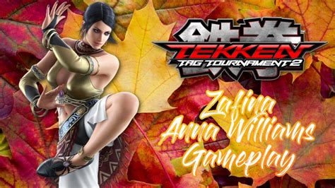 Tekken Tag Tournament 2 Zafina Anna Williams Gameplay YouTube