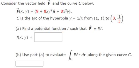 Solved Consider The Vector Field F And The Curve C Below