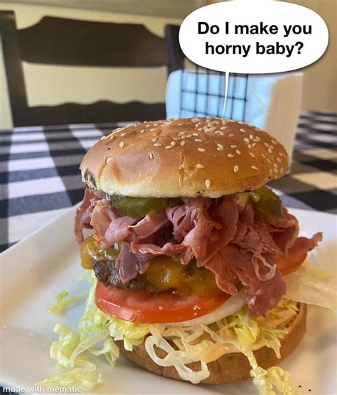 Do I Make You Horny Baby With Mematic Ifunny