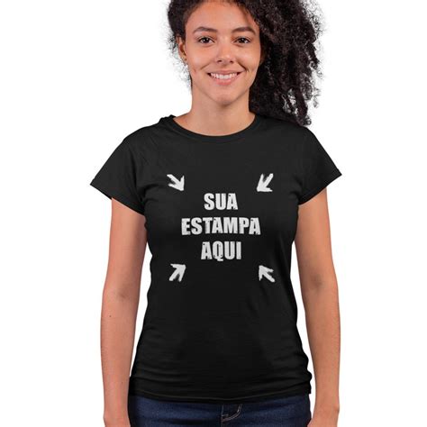 Camisa Feminina Preta Sua Estampa Aqui 100 Algodão p ao Eg