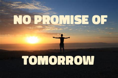 Poem No Promise Of Tomorrow Letterpile