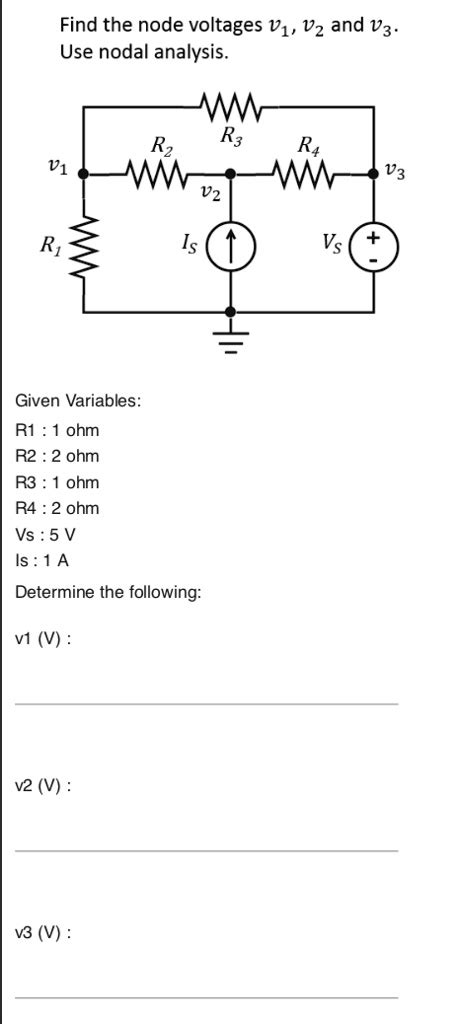 Solved Find The Node Voltages V1 V2 And V3 Use Nodal Analysis Find The Node Voltages V1 V2