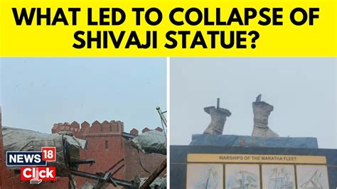 Shivaji Maharaj S Statue Collapses In Sindhudurg Govt Faces Opposition