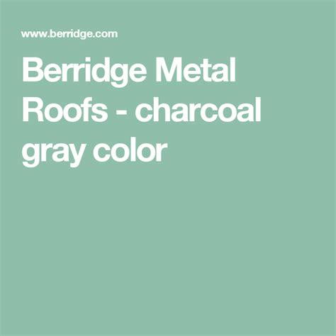 Berridge Metal Roofs - charcoal gray color | Metal roof, Color ...