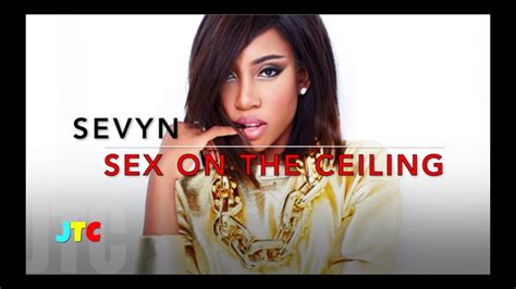 Sevyn Streeter Sex On The Ceiling Lyrics Youtube Music