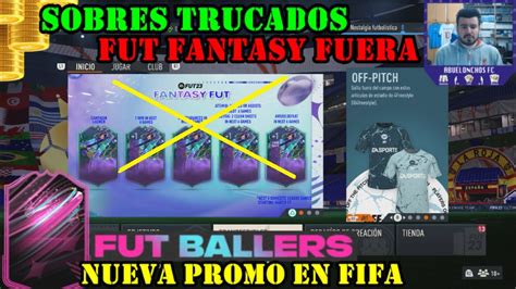 SOBRES TRUCADOS LLEGA FUT BALLERS A FIFA 23 LA JUGARRETA DE LOS