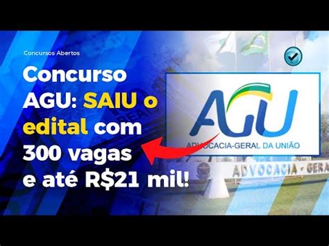 Concurso Agu Saiu O Edital Vagas E At R Mil Youtube