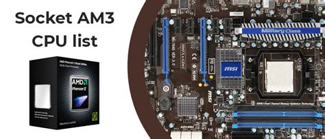 AM3 CPU list, specs and features