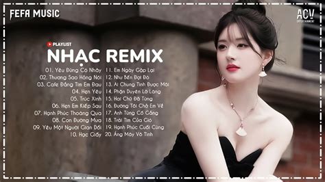 Bài Hát Hot Nhất TikTok Hiện Nay Top EDM TikTok Hay Nhất Nhạc Trẻ Remix Hot Tiktok