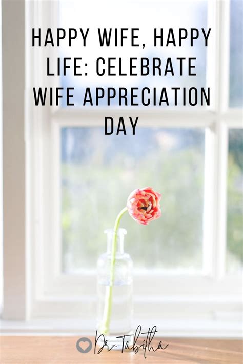 celebrate wife appreciation day    ways    wife happy