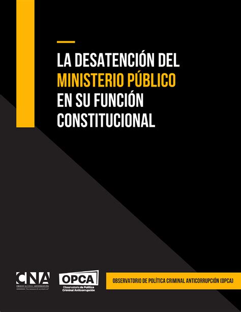 La Desatencion Del Ministerio Publico En Su Funcion Constitu Ndice I