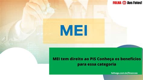 Mei Tem Direito A Pis - MEI tem direito ao PIS Conheça os benefícios para essa categoria - YouTube
