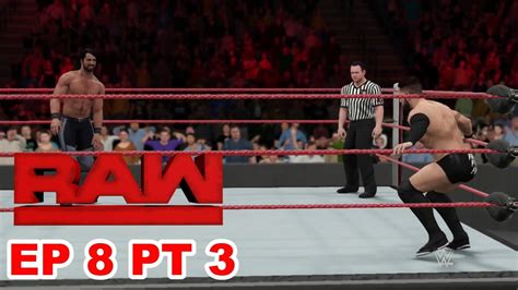 Wwe 2k17 Universe Mode Raw Episode 8 Part 3 Grudges Galore Youtube