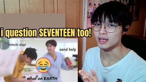 A Gay Reacts To SEVENTEEN FUNNY MOMENTS YouTube