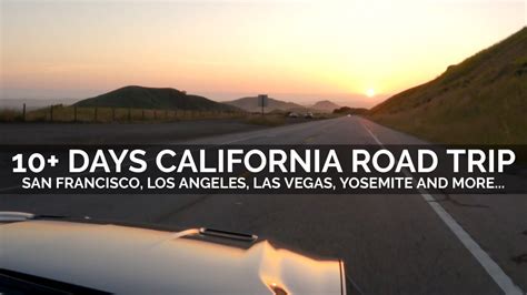 The Ultimate California Road Trip 10 Days Youtube