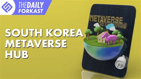 Why South Korea Might Be The Next Metaverse Hub Metaversestv