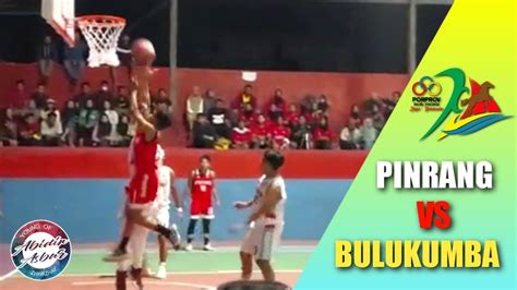 PORPROV SULSEL 2022 PINRANG VS BULUKUMBA BOLA BASKET PUTRA YouTube