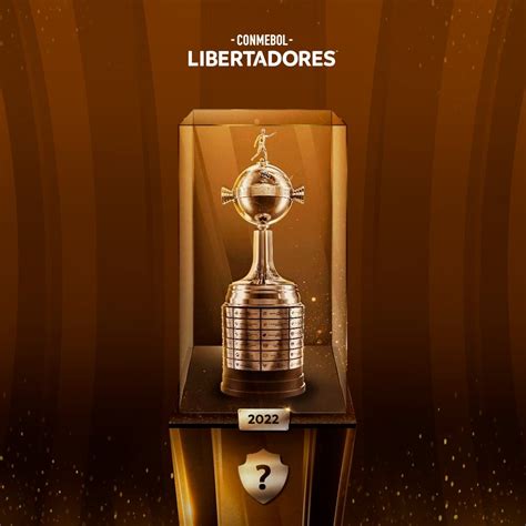 Conmebol Libertadores On Twitter 🤔🏆 Quem Vai Colocar Seu Escudo Na Taça Em 2022 Flamengo E