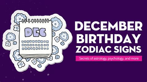 December Birthday Zodiac Signs - Lalazodiac