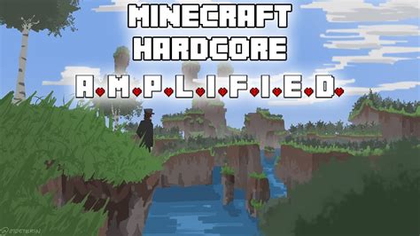 It S Hardcore Time Babyyyy Minecraft Amplified Hardcore YouTube