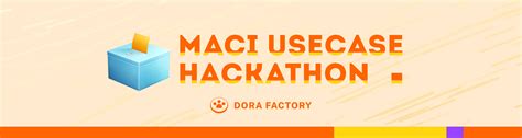 Maci Use Case Hackathon Use Dora Vota To Quickly Implement Maci