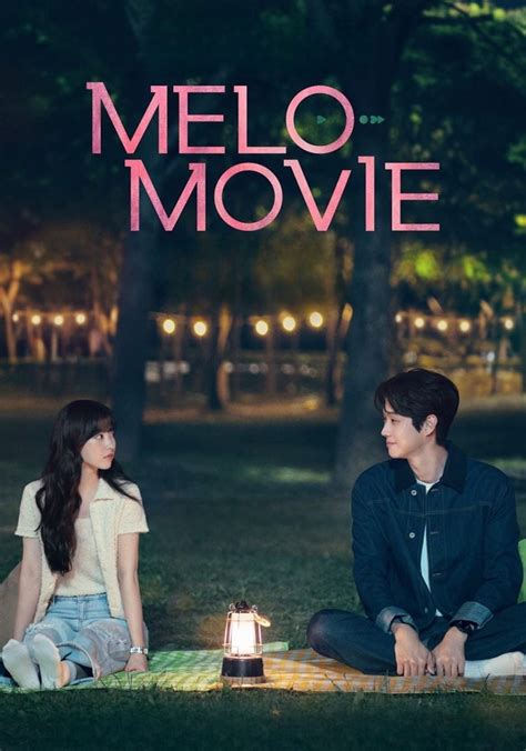 Melo Movie - watch tv show streaming online