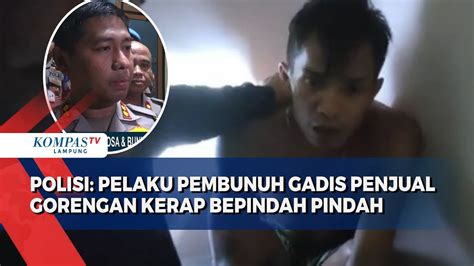 Polisi Tangkap Pembunuh Gadis Penjual Gorengan Sempat Sembunyi Dalam