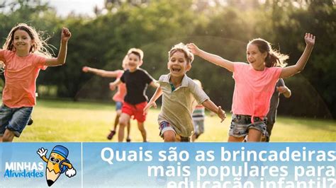 Brincadeiras Dirigidas Para Educação Infantil Objetivo