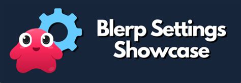 blerp settings showcase