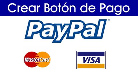 Como Crear Un Boton De Pago En Paypal Para Vender Por Internet Youtube