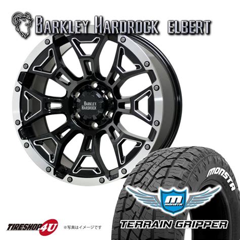 HOT STUFF タイヤホイール4本セット BARKLEY HARDROCK ELBERT 17x8 0J 6 139 7 20 BSM P MONSTA TERRAIN GRIPPER