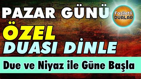 PAZAR GÜNÜ DUASI DİNLE En Faziletli Dualar YouTube