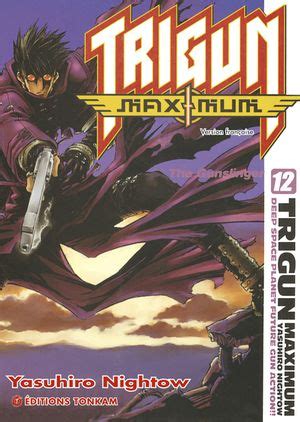 Trigun Maximum Tome Yasuhiro Nightow Et Yasuhiro Nightow