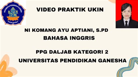 Video Praktik Mengajar Uji Kinerja Ppg Daljab Kategori Procedure Text