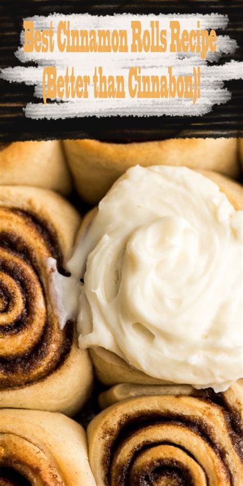 Best Cinnamon Rolls Recipe Better Than Cinnabon Hot From My Oven