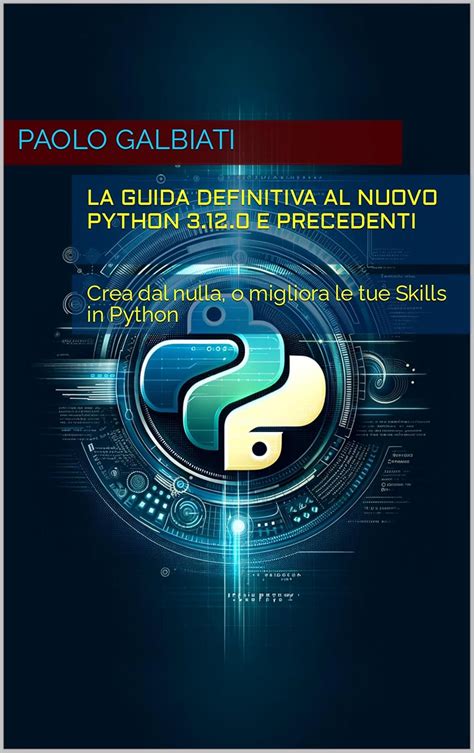 Amazon La Guida Definitiva Al Nuovo Python E Precedenti