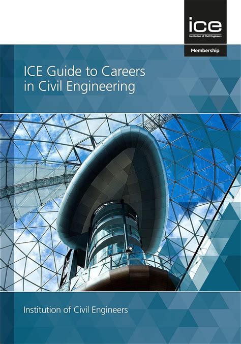 Ice Guide To Careers In Civil Engineering Institution Of Civil