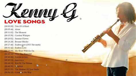 Kenny G Greatest Hits Full Album 2022 The Best Songs Of Kenny G