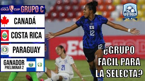 La Selecta Femenina Ya Conoce A Sus Posibles Rivales En Copa Oro YouTube