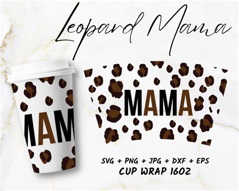 No Hole Leopard Mama Pattern Cup Svg Oz Hot Cup Wrap Svg Oz Grande Template Svg