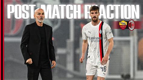 Coach Pioli And Matteo Gabbia Post Match Reactions Roma V Ac Milan