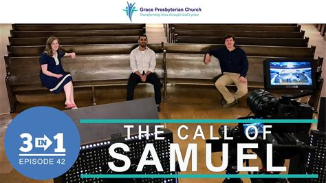 Grace 3 In 1 Episode 42 The Call Of Samuel Youtube