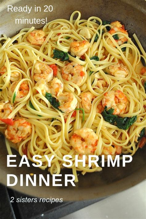 Easy Shrimp Dinner - 2 Sisters Recipes by Anna and Liz