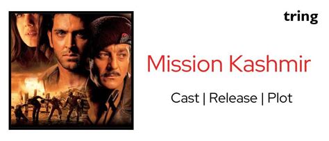 Mission Kashmir -Plot, Cast, Songs, Awards and More