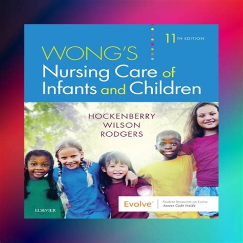 Wongs Nursing Care Of Infants And Children Text And