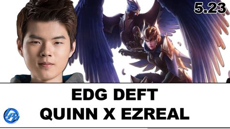 EDG Deft Quinn Vs Ezreal Kr SoloQ YouTube