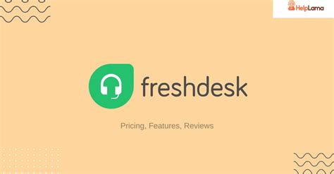 Fresh Desk Review Pricing Features Reviews Helplama Helpdesk