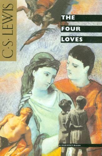 The Four Loves C S Lewis 9780156329309 Amazon Books The