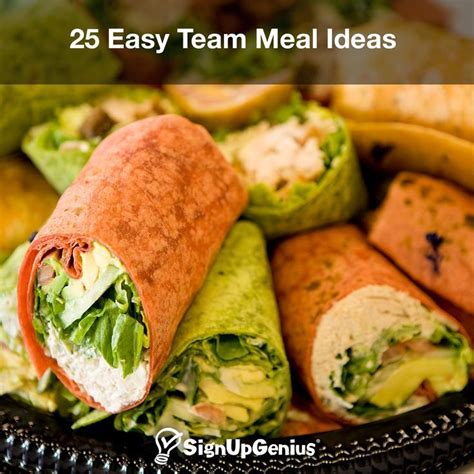 25 Easy Team Meal Ideas