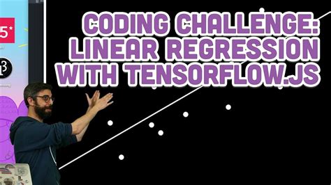 Coding Challenge 104 Linear Regression With TensorFlow Js YouTube